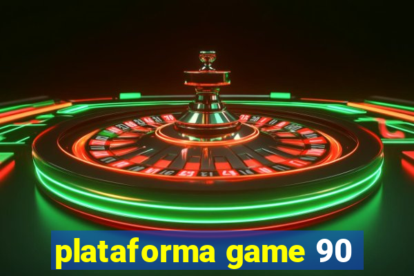 plataforma game 90